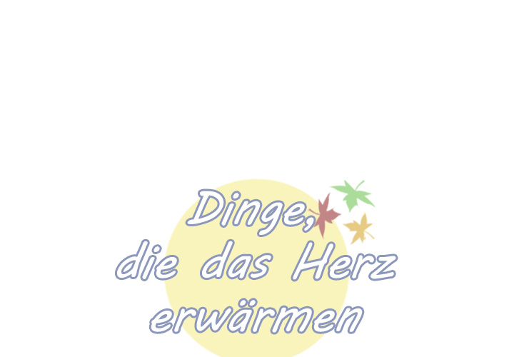 Dinge, die das Herz erwärmen - episode 39 - 0