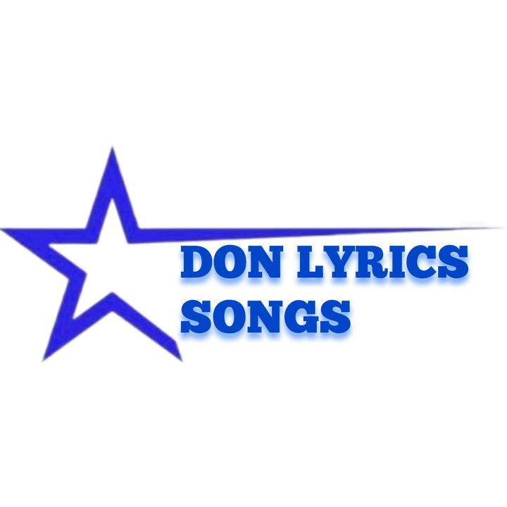 DON LYRICS SONGS - original sound