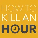 @howtokillanhour