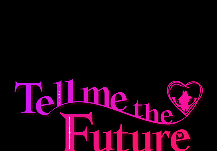 Tell Me the Future - episode 10 - 1