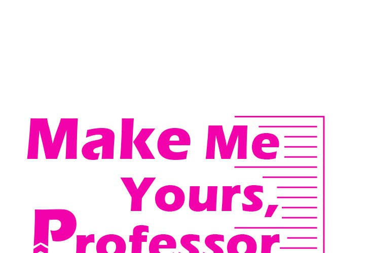 Make Me Yours, Professor - episode 25 - 1