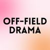 offfielddramapodcast