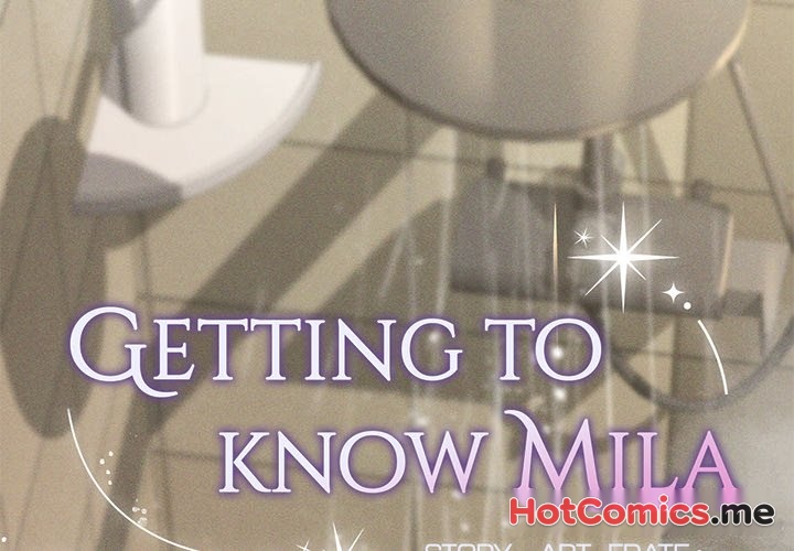 Getting to Know Mila - episode 8 - 2