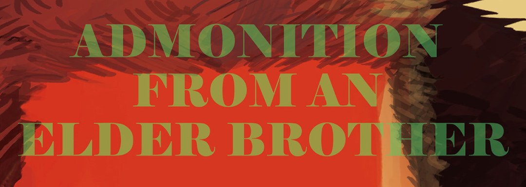 Admonition From an Elder Brother - episode 4 - 0