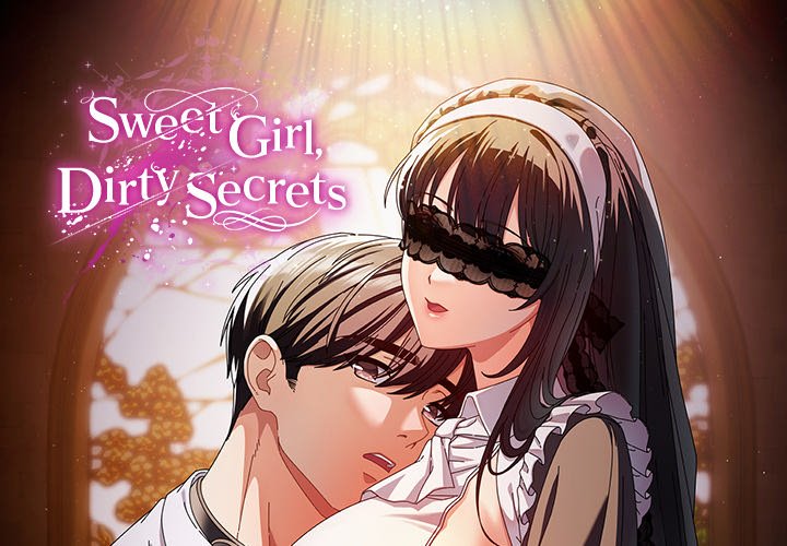Sweet Girl, Dirty Secrets - episode 1 - 0