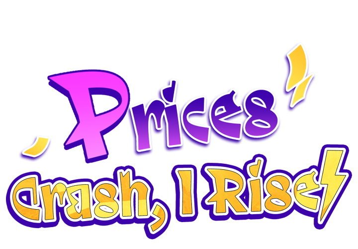 Prices Crash, I Rise - episode 20 - 0