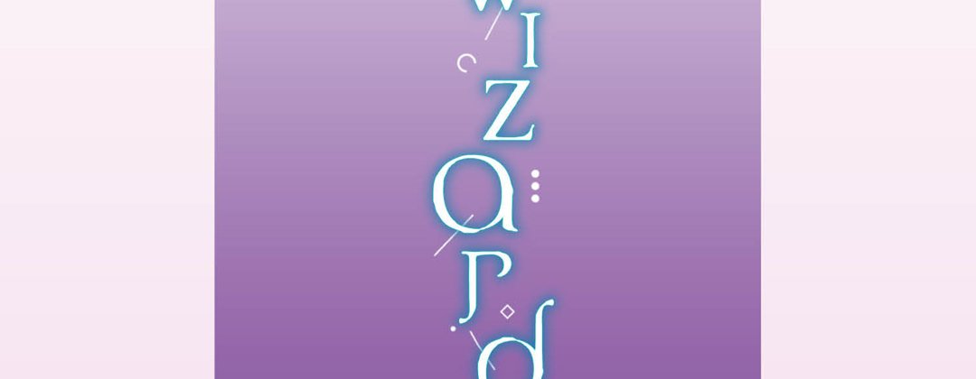 Living with The Wizard - episode 4 - 6