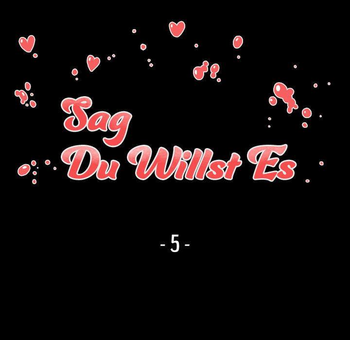 Sag du willst es - episode 5 - 108