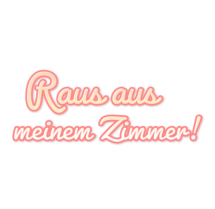 Raus aus meinem Zimmer! - episode 23 - 27