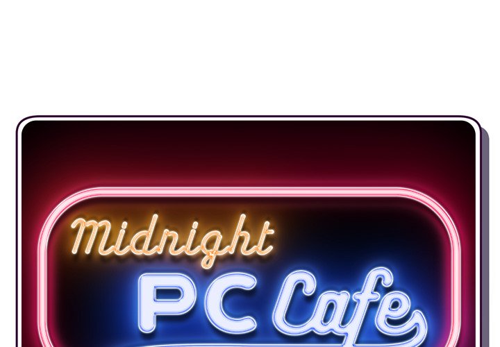 Midnight PC Cafe - episode 6 - 1
