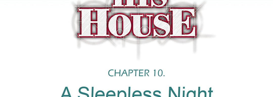 His House - episode 10 - 6