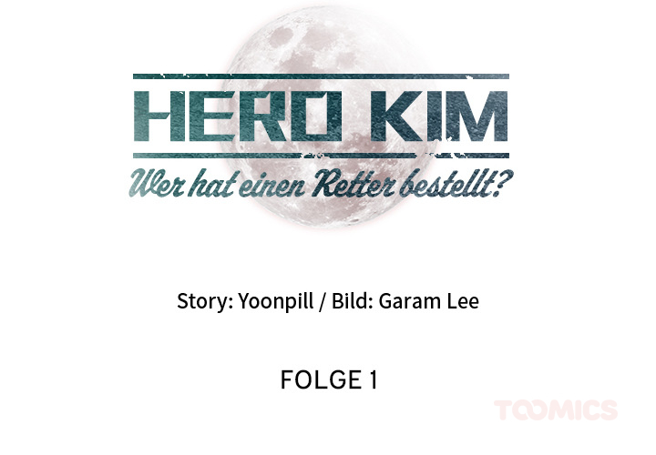 Hero Kim: Wer hat einen Retter bestellt? - episode 1 - 1