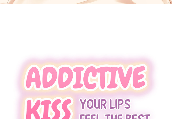Addictive Kiss: Your Lips Feel the Best - episode 20 - 2