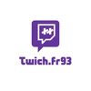 twich.fr93