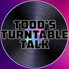 toddsturntabletalk