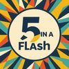fiveinaflash