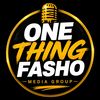 onethingfasho