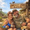 money.pit.ranch