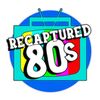recaptured80s