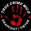 truecrimemilo