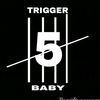 triggerbaby1331