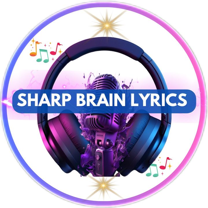 SHARP BRAIN LYRICS - original sound