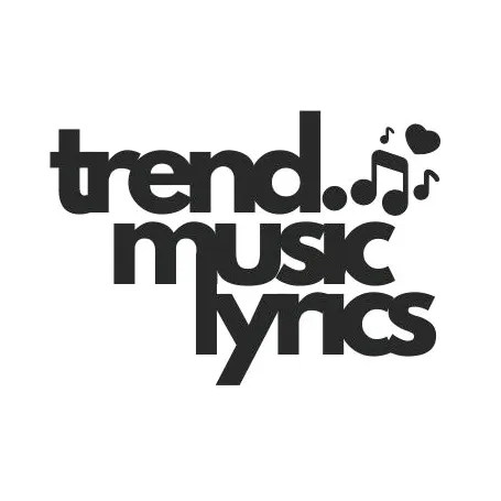 @trend.music.lyrics