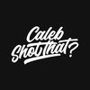 calebshotthat