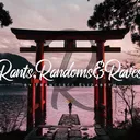 @rantsrandomsandraves