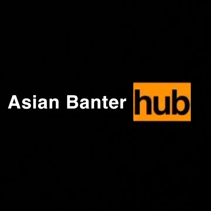 asianbanterhub