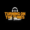 @turningonthetunes
