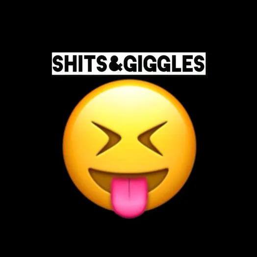@shits_an_giggles69