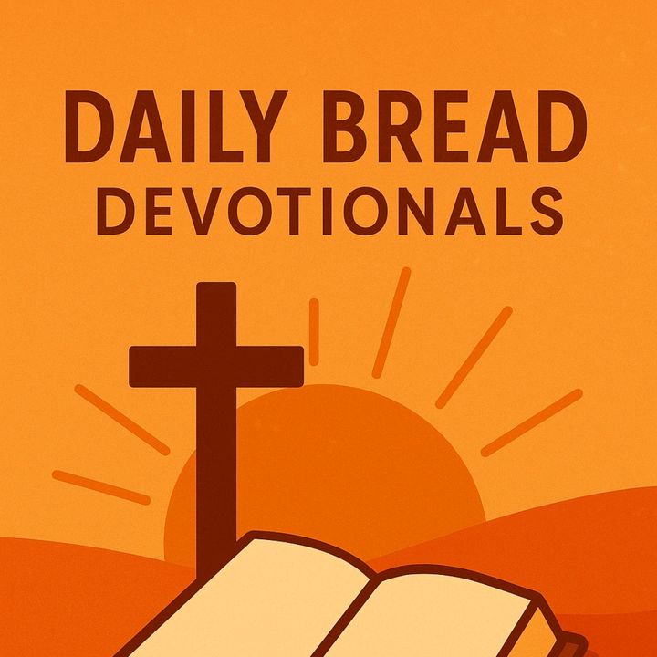 DailyBreadDevotionals - original sound - daily_bread_devotionals